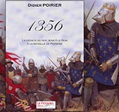 pub 1356 LA DEFAITE DU ROY JEAN II LE BON A LA BATAILLE DE POITIERS